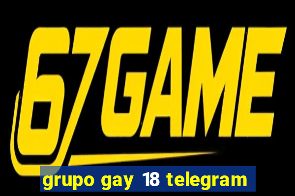 grupo gay 18 telegram